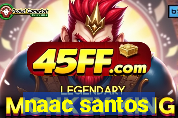 naac santos